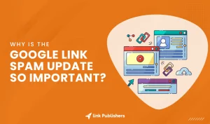 Why is the Google Link Spam Update So Important