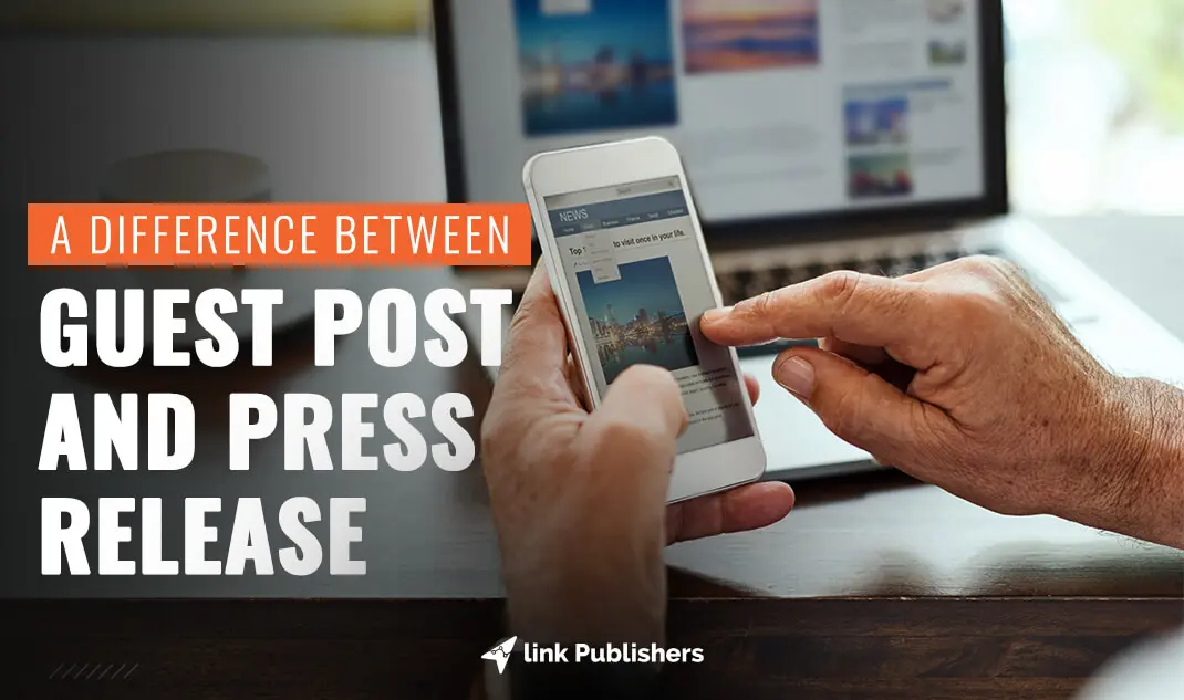 A Difference Between Guest Post And Press Release