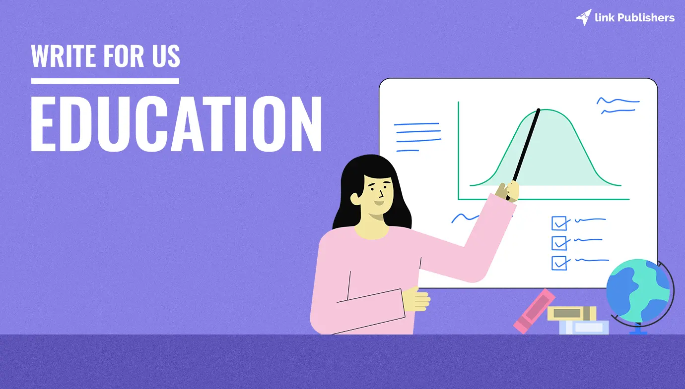 Write for us Education: Online Courses, Exams, Coaching, Study