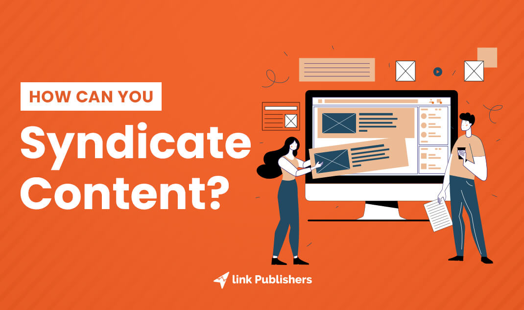 How Can You Syndicate Content?