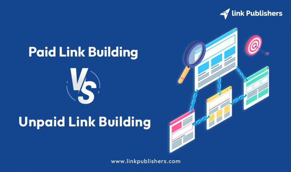 Paid-Link Building Vs Unpaid Link Building : Buying backlinks