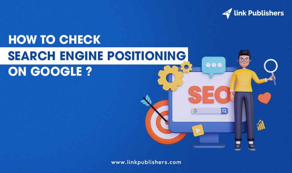 How To Increase Search Engine Positioning On Google