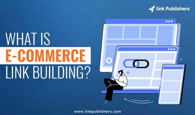 Top Must Try Ecommerce Link Building Strategies For Growth 2023