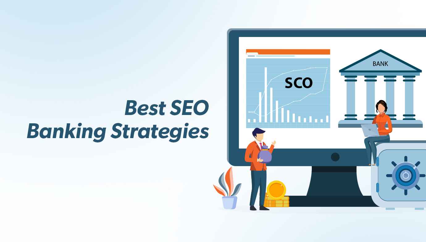 SEO For Banking: Best SEO Strategies In 2023