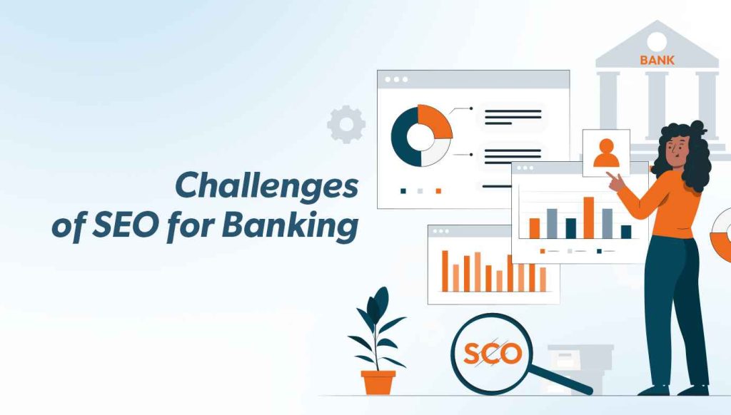 Challenges Of SEO For Banking
