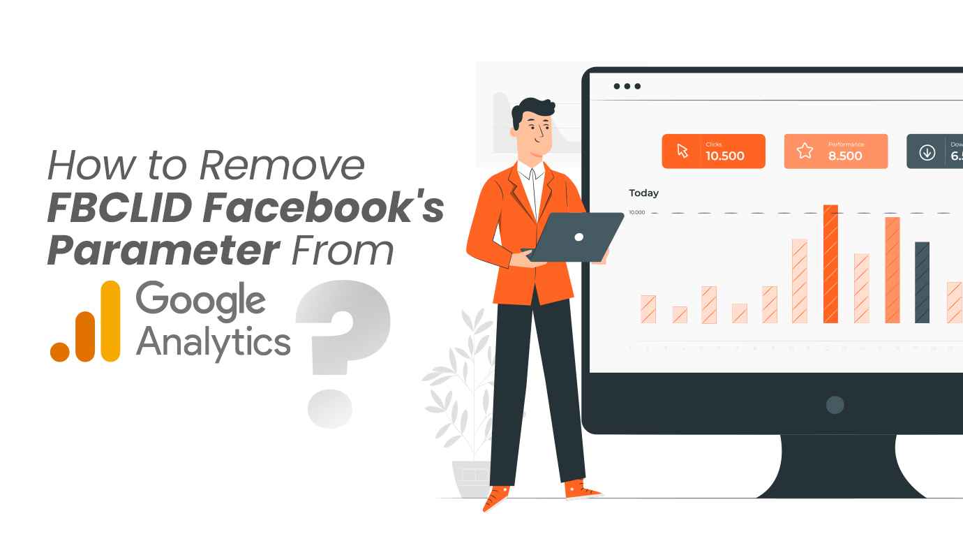 How to Remove FBCLID Facebook's Parameter from Google Analytics