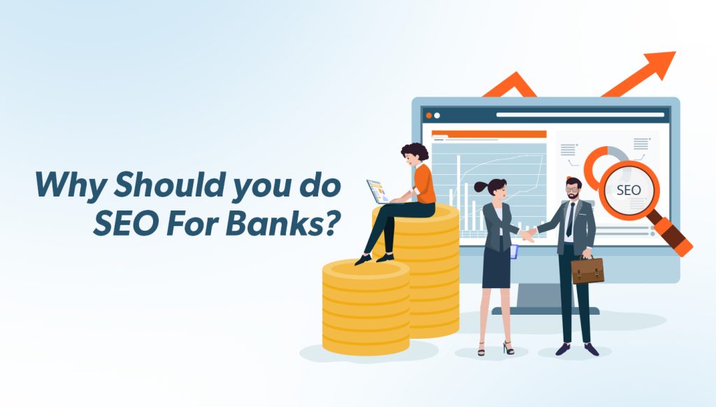 Why Should You Do SEO For Banks