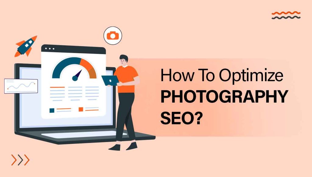 How To Optimize Photography SEO