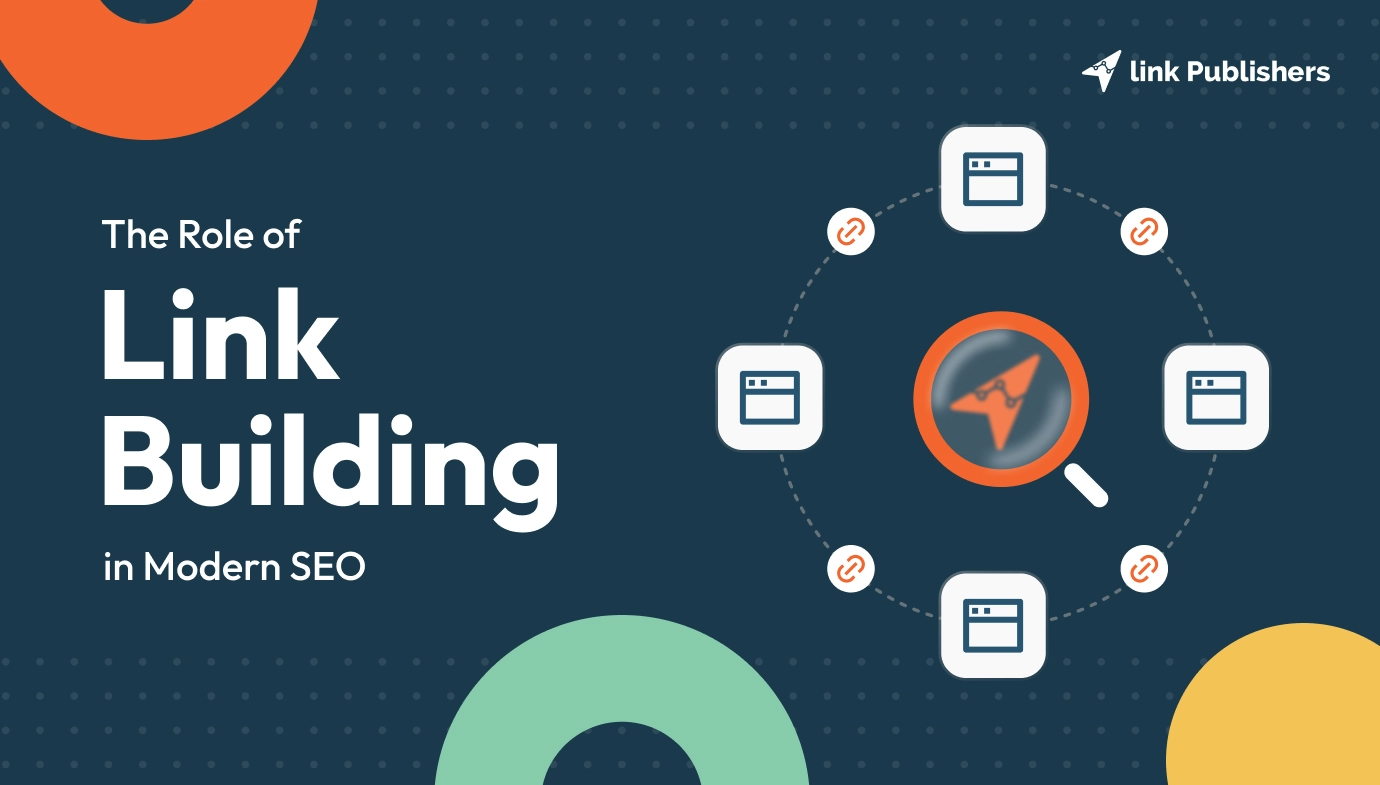The Role of Link Building in Modern SEO