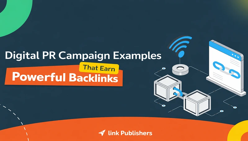 Digital PR campaign & strategy examples for earning high-quality backlinks