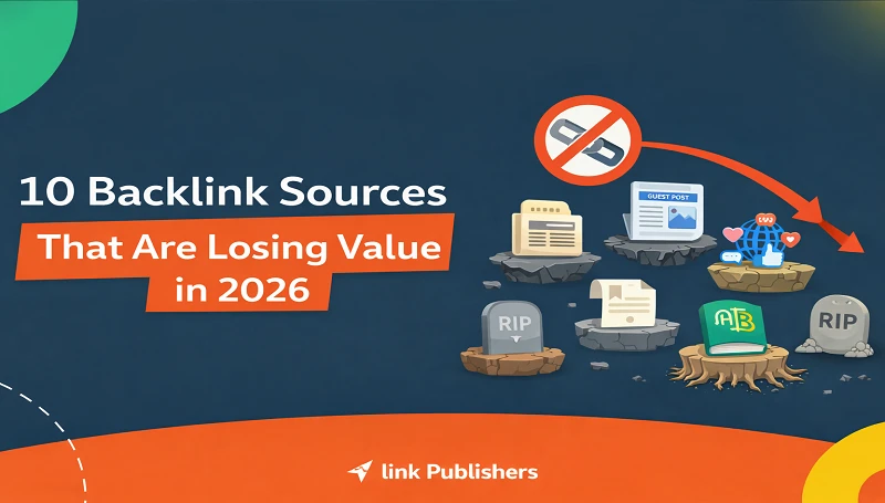 10 Backlink Sources That Are Losing Value in 2026