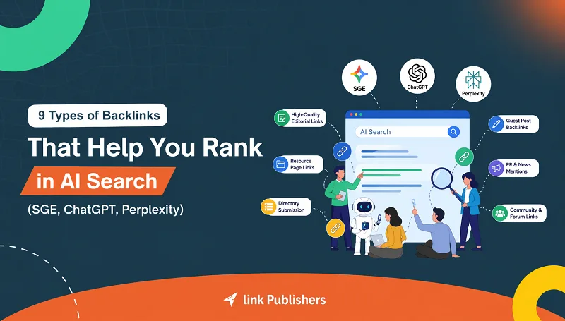 9 Types of Backlinks That Help You Rank in AI Search (SGE, ChatGPT, Perplexity)