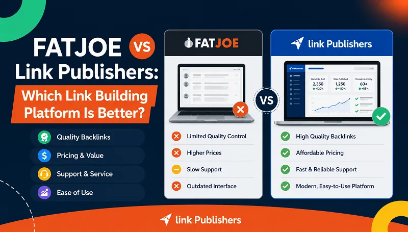 FATJOE vs Link Publishers Which Link Building Platform Is Better in 2026